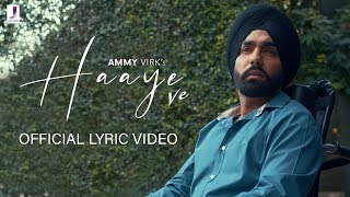 Haaye Ve  Ammy Virk  Official Lyric Video  Jjust Music [upl. by Ayyn]