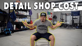 How Much Does It Cost To Open a Detailing Shop  Full Cost Breakdown [upl. by Aerdnaid359]