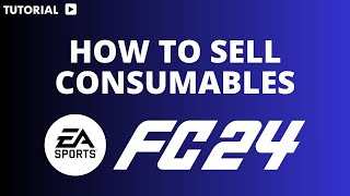 How to sell consumables on FC 24 [upl. by Atews]