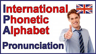 International Phonetic Alphabet IPA  English Pronunciation [upl. by Esirrehc]