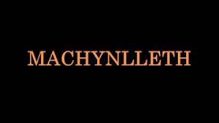 learning Welsh how to pronounce MACHYNLLETH [upl. by Irrehc345]