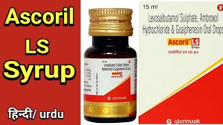 Ascoril LS Syrup  levosalbutamol sulphate ambroxol hydrochloride and guaiphensin oral Drops [upl. by Zevahc661]