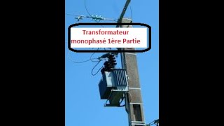 Transformateur monophasé 1ère Partie [upl. by Shipley]