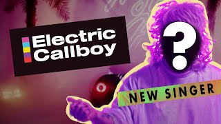 Electric Callboy  INTRODUCING OUR NEW SINGER [upl. by Htrag774]