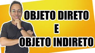 OBJETO DIRETO E INDIRETO [upl. by Oakman]