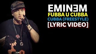 Eminem  Fubba U Cubba Cubba Freestyle Lyrics HQ Audio [upl. by Calmas227]