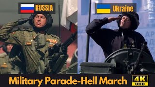 Hell March  Russia and Ukraine Military Parade Comparison 4K UHD [upl. by Vrablik]