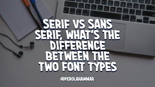 Serif vs Sans serif whats the difference between the two font types [upl. by Anahsal]