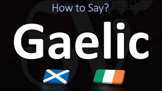 How to Pronounce Gaelic CORRECTLY  Irish VS Scottish [upl. by Sara-Ann427]