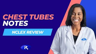 Chest Tubes Notes NCLEX Review [upl. by Arzed]