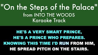 quotOn the Steps of the Palacequot from Into the Woods  Karaoke Track with Lyrics on Screen [upl. by Anihpled196]