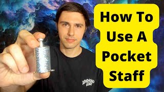 How To Use A Pocket Staff  BrandNewLogic [upl. by Nyrmak482]