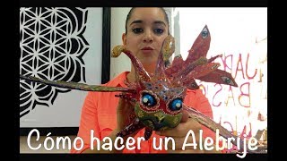 Cómo hacer un Alebrije primera parte [upl. by Ekrub91]