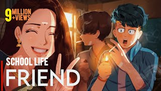 FRIEND  SCHOOL LIFE [upl. by Enwad]