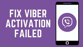 How to Fix Viber Activation Failed Problem [upl. by Marley]