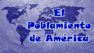 POBLAMIENTO DE AMÉRICA [upl. by Hairim279]