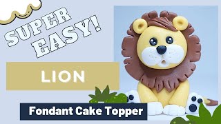 How to make a LION fondant cake topper  EASY [upl. by Petrick730]