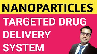 Nanoparticles  Targeted Drug Delivery System  Pharmaceutics  Pharma Wins [upl. by Claybourne]