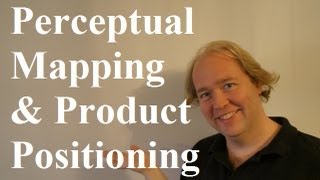 Perceptual Mapping amp Product Positioning Explained [upl. by Jedthus206]