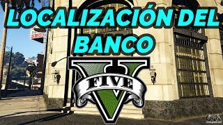 ¿Donde esta el BANCO en GTA 5 Modo Historia Localización BANCO GTA V🏦 [upl. by Aiciles788]