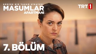 Masumlar Apartmanı 7 Bölüm [upl. by Frerichs471]