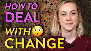 How to Deal with Life Changes [upl. by Lory]