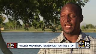 Valley man says he was unlawfully detained during Border Patrol traffic stop [upl. by Arch564]