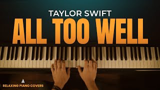 Taylor Swift  All Too Well Piano Cover  Taylors Version [upl. by Anastas277]