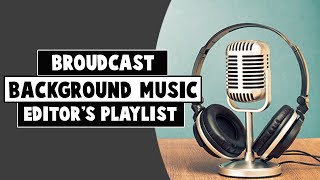 NEWS BACKGROUND MUSIC  Broudcast Editors playlist Vol1 [upl. by Houlberg80]